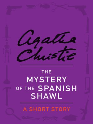 cover image of The Mystery of the Spanish Shawl